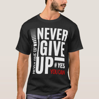 Aldrig Ge Up Motiv T-Shirt