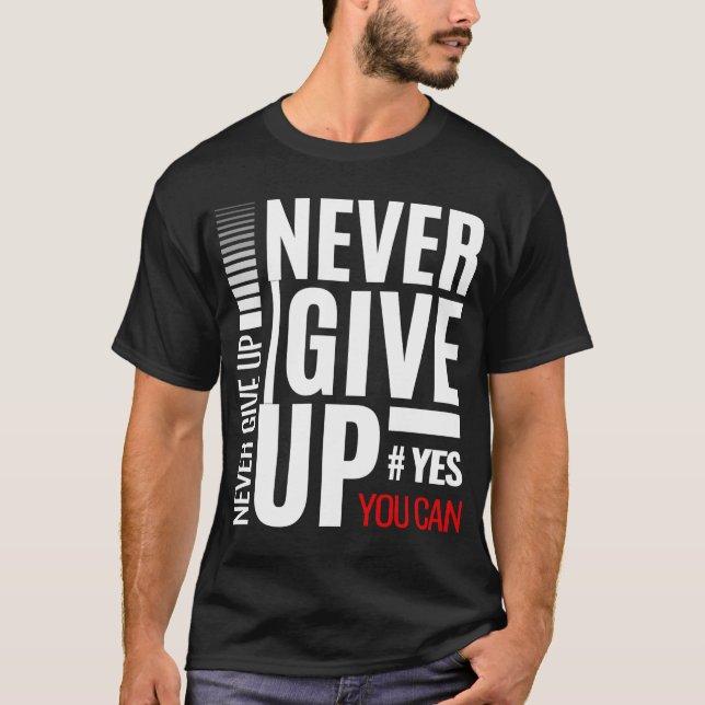 Aldrig Ge Up Motiv T-Shirt (Framsida)