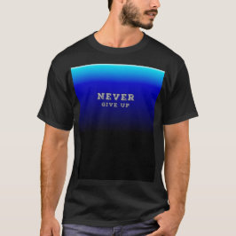 Aldrig Ge up Motivation Ge uppåt T Shirt