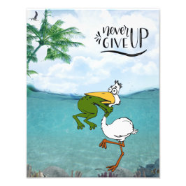 Aldrig Ge Up Motivational Frog och Pelican Fototryck