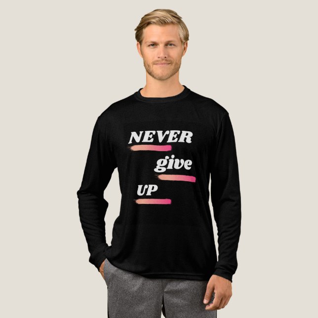 Aldrig Ge up Motivering citat T-Shirt (Hel framsida)