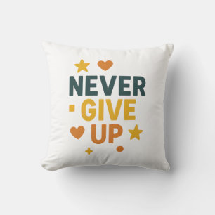 Aldrig Ge up Motivering citat T-Shirt Kudde