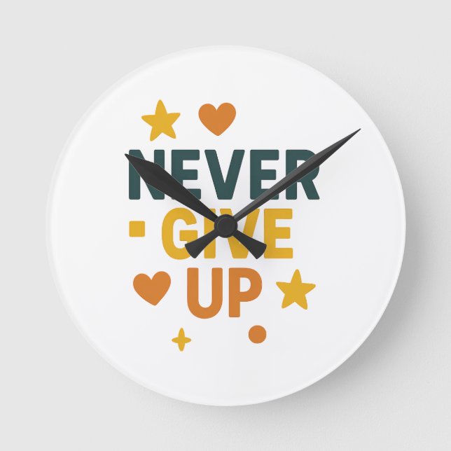 Aldrig Ge up Motivering citat T-Shirt Rund Klocka (Framsida)