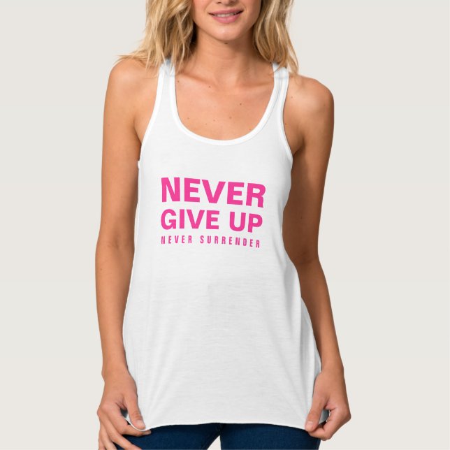 Aldrig Ge Up överlämnar aldrig Womens Racerback Linne Med Racerback (Framsida)