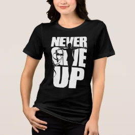 Aldrig Ge Up Rhythmic Gymnastics T Shirt