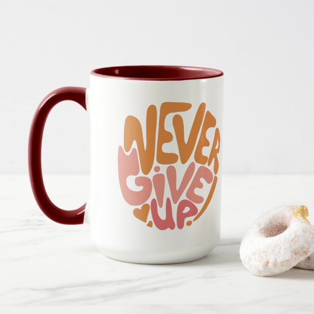 Aldrig Ge Up - Rosa och Orange varje dag Motiverin Mugg (Med munk)