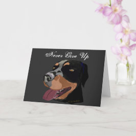 Aldrig Ge Up Rottweiler-uppmuntringskort Kort