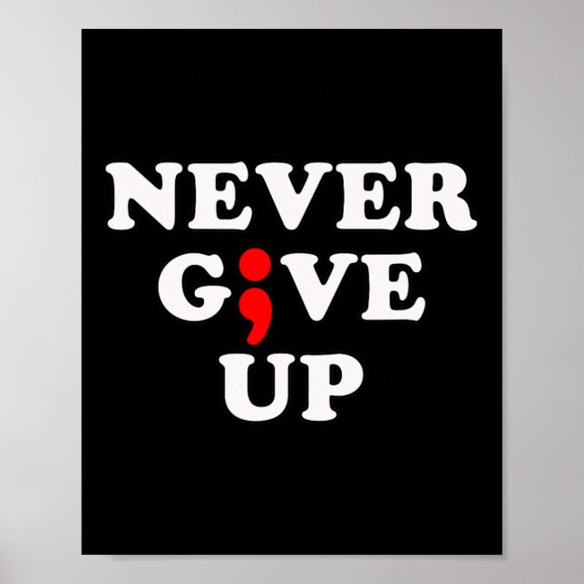 Aldrig Ge up Suicide Awareness Semicolon Poster (Framsidan)