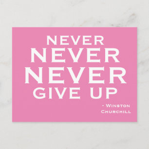 Aldrig Ge Up Winston Churchill Motivational rosa Vykort