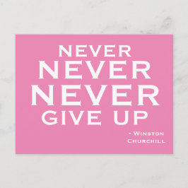 Aldrig Ge Up Winston Churchill Motivational rosa Vykort
