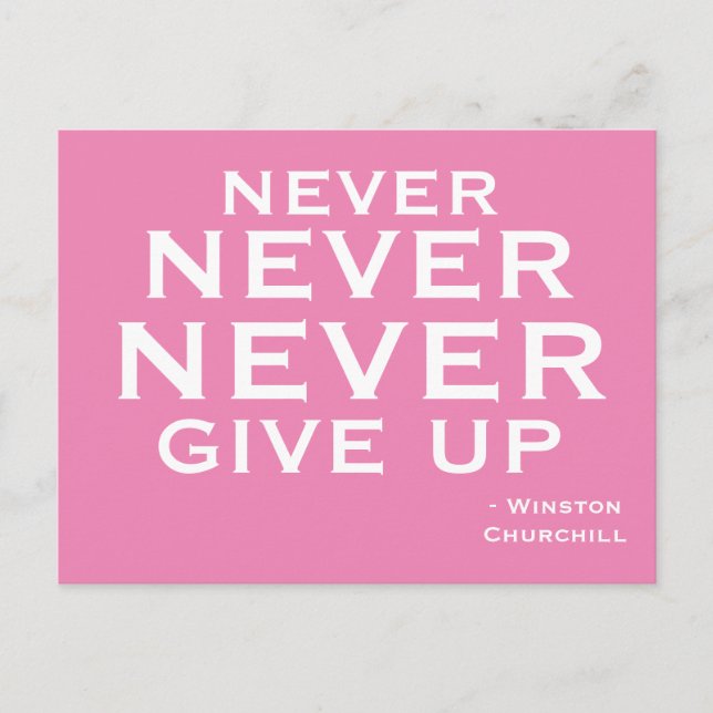 Aldrig Ge Up Winston Churchill Motivational rosa Vykort (Framsida)
