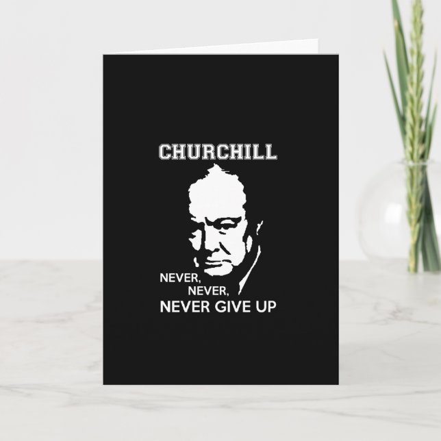 ALDRIG GE UP WINSTON CHURCHILL QUOTE KORT (Framsida)
