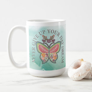 Aldrig Ge upp din dagdrömm Kaffemugg