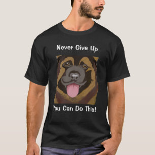 Aldrig Ge upp. Du kan göra det här! T Shirt