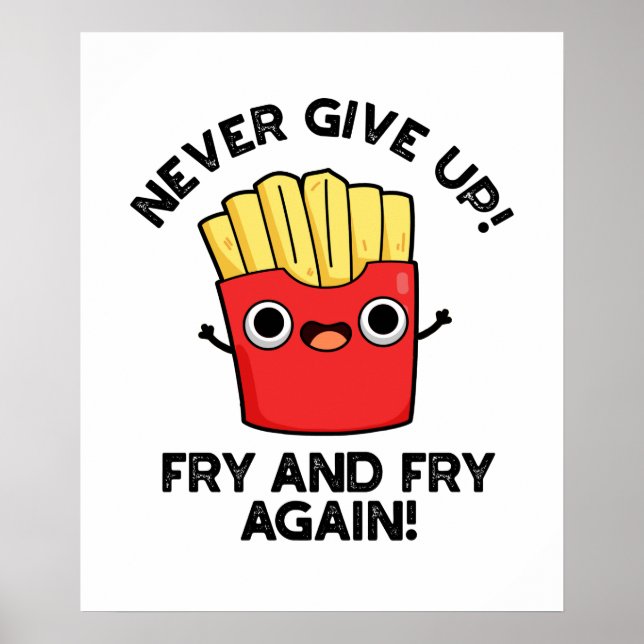 Aldrig Ge upp fjällande och grå än en gång positiv Poster (Framsidan)
