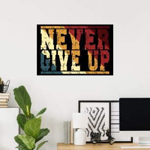 Aldrig Ge upp inspirationshälsa för psykisk hälsa Poster