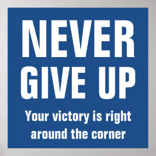 Aldrig Ge upp inspirerande blått Poster