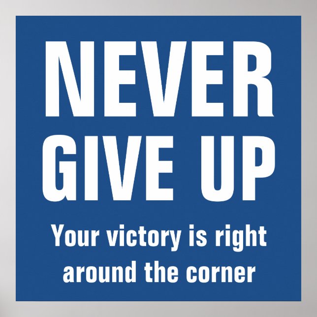 Aldrig Ge upp inspirerande blått Poster (Framsidan)