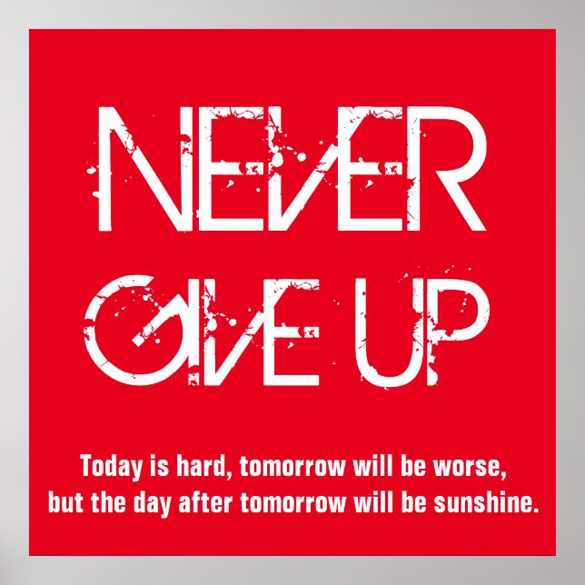 Aldrig Ge upp inspirerande rödvit Poster (Framsidan)