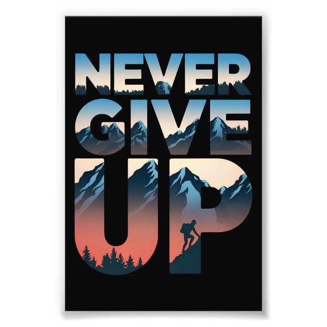 Aldrig Ge Upp motivation Fototryck (Framsidan)