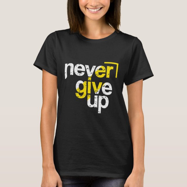 Aldrig Ge Upp Motiverande Distressed Typografi T Shirt (Framsida)