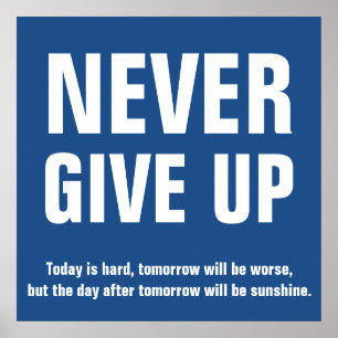 Aldrig Ge upp Motiveringsblått Poster