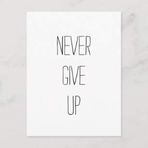 "Aldrig Ge upp." Motiveringsoffert Vykort