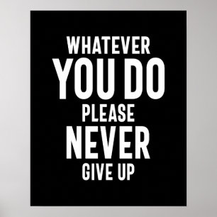 Aldrig Ge upp Motiveringsoffertgåva Poster