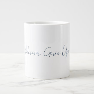 Aldrig Ge Upp Mugg Jumbo Mugg