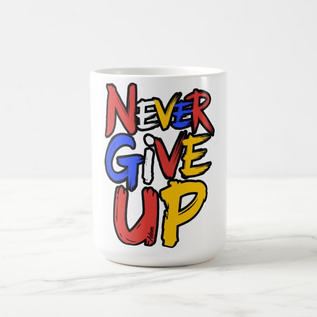 Aldrig Ge Upp Ostoppbar Andlighet Kaffemugg (Center)