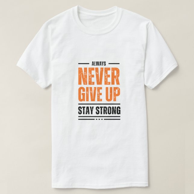 Aldrig ge upp t shirt (Design framsida)