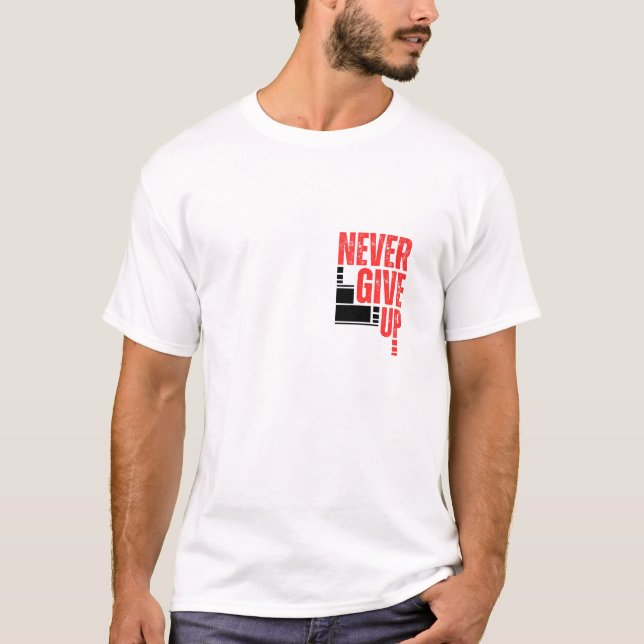 Aldrig ge upp t shirt (Framsida)