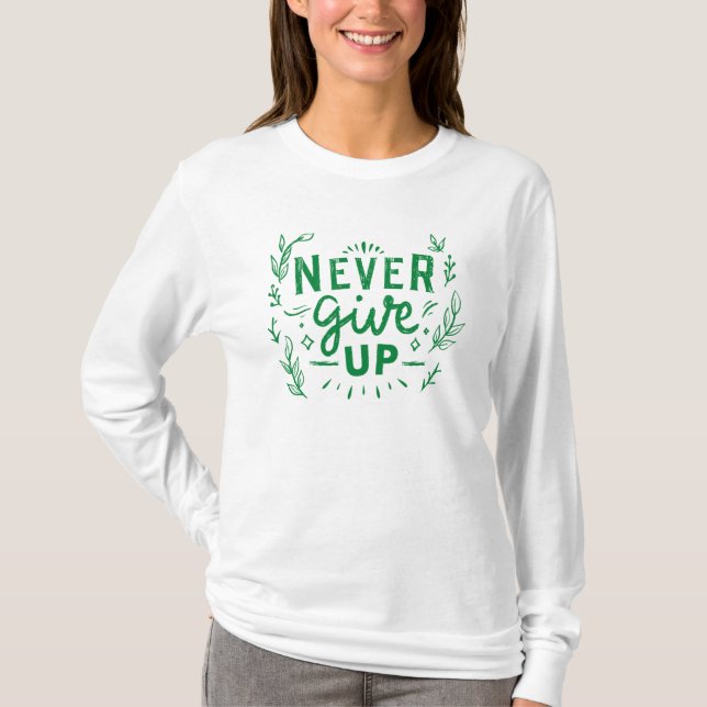aldrig ge upp t shirt (Framsida)