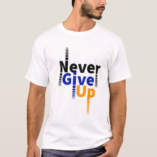 aldrig ge upp t shirt