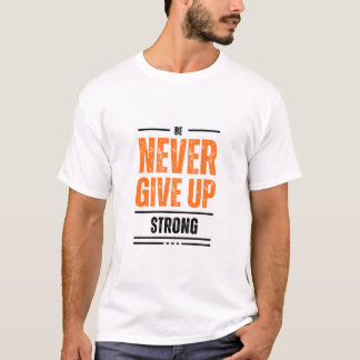 ALDRIG GE UPP T SHIRT