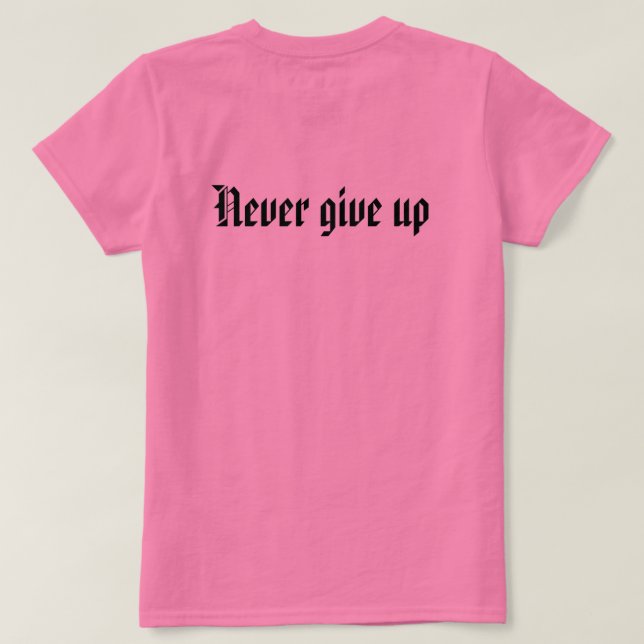Aldrig ge upp tee shirt (Design baksida)