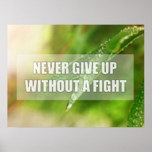 Aldrig ge upp utan strid poster