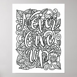 Aldrig Ge uppåt - Färg din egen Poster