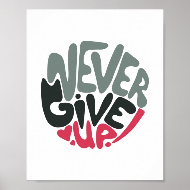 Aldrig Ge uppåt - Isolerad inspirerande vit Poster (Framsidan)
