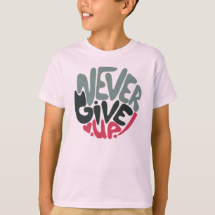 Aldrig Ge uppåt - Isolerad inspirerande vit T Shirt