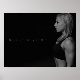 Aldrig Ge uppåt | Motiveringell Gym Poster
