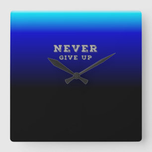 Aldrig Ge uppåt Motivt Aldrig Ge uppåt Fyrkantig Klocka