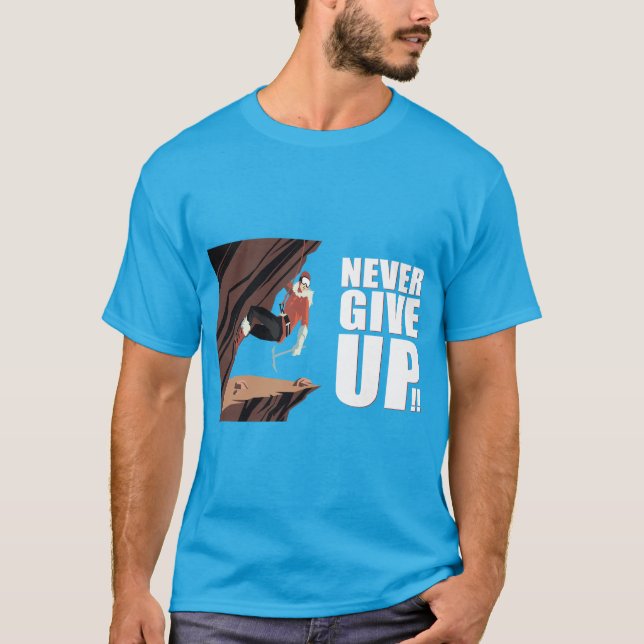 Aldrig Ge uppe! Klimatning i sten T Shirt (Framsida)