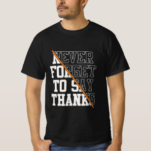 Aldrig Glömma Att Säg Tack T-shirt