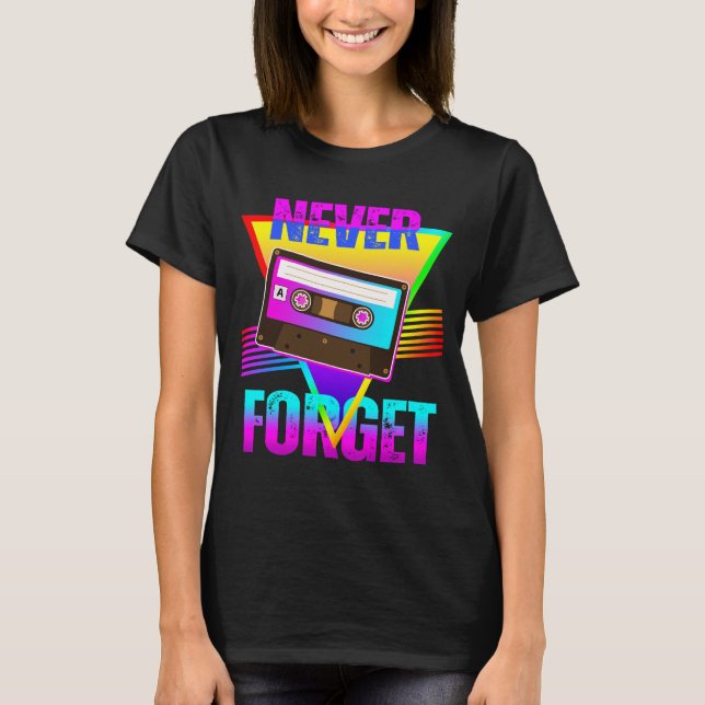 Aldrig Glömma Retro Kassettbandspelare T Shirt (Framsida)
