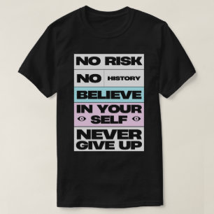 Aldrig inspiration från Ge Up T Shirt