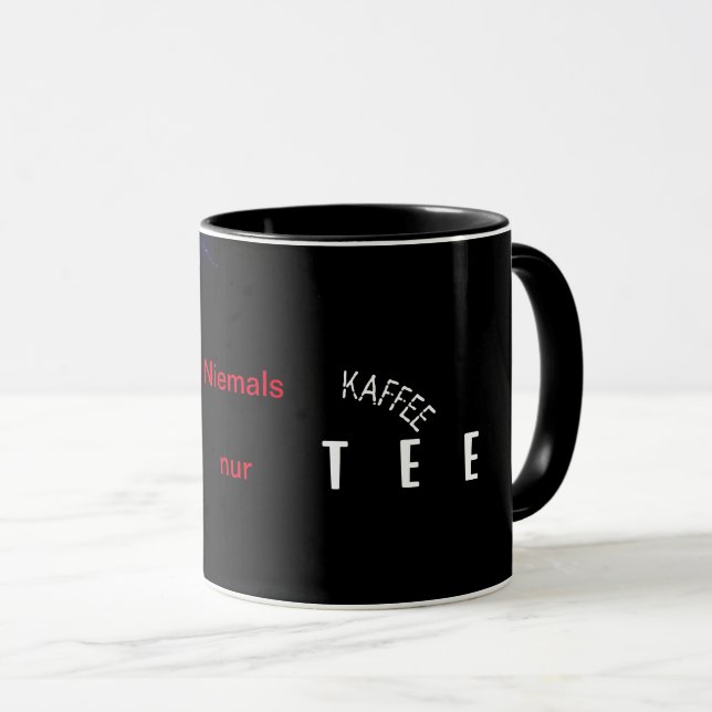 Aldrig kaffe bara te koppen mugg (Framsida höger)