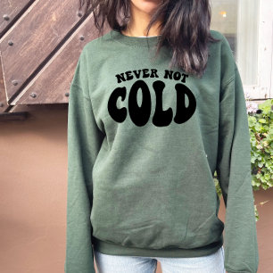 Aldrig Kall, lustigt alltid Kall T Shirt