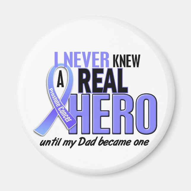 Aldrig känt en Hero 2 Pappa prostatacancer Magnet (Framsidan)