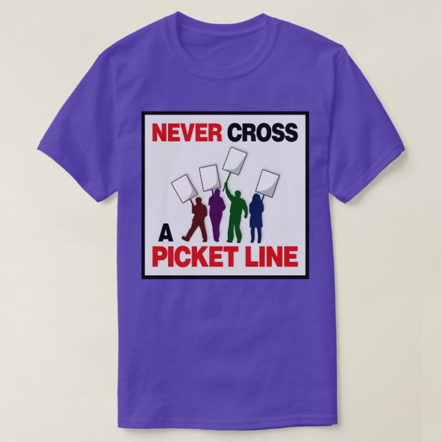 Aldrig Kor A Picket Line Workers Höger T Shirt (Design framsida)